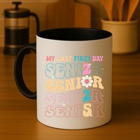 My Last First Day Senior 2025 Back To School Class Groovy Mug