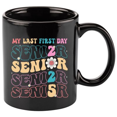 My Last First Day Senior 2025 Back To School Class Groovy 11oz C Handle Ceramic Mug