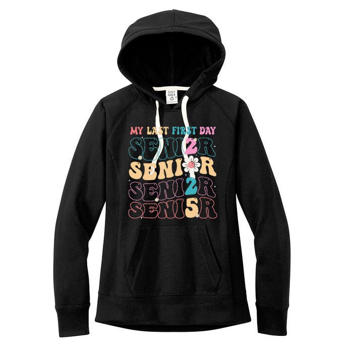 My Last First Day Senior 2025 Back To School Class Groovy Women's Fleece Hoodie