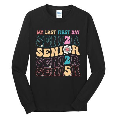 My Last First Day Senior 2025 Back To School Class Groovy Tall Long Sleeve T-Shirt