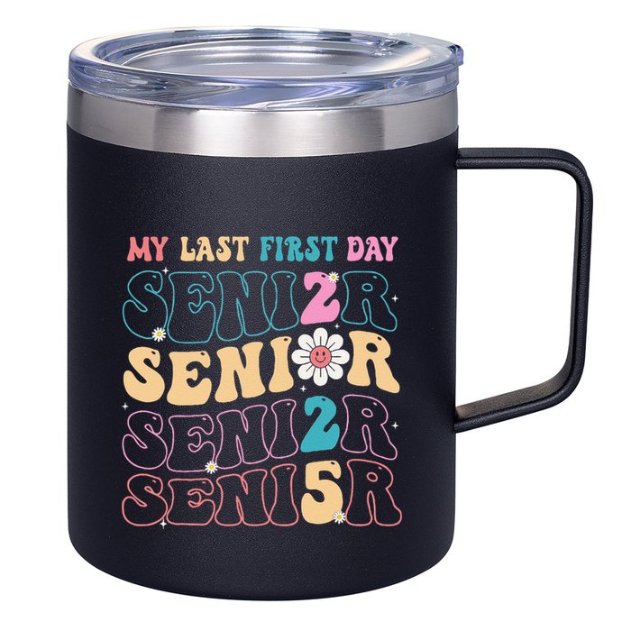 My Last First Day Senior 2025 Back To School Class Groovy 12oz Stainless Steel Coffee Mug