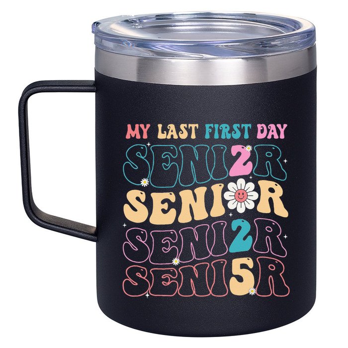 My Last First Day Senior 2025 Back To School Class Groovy 12oz Stainless Steel Coffee Mug