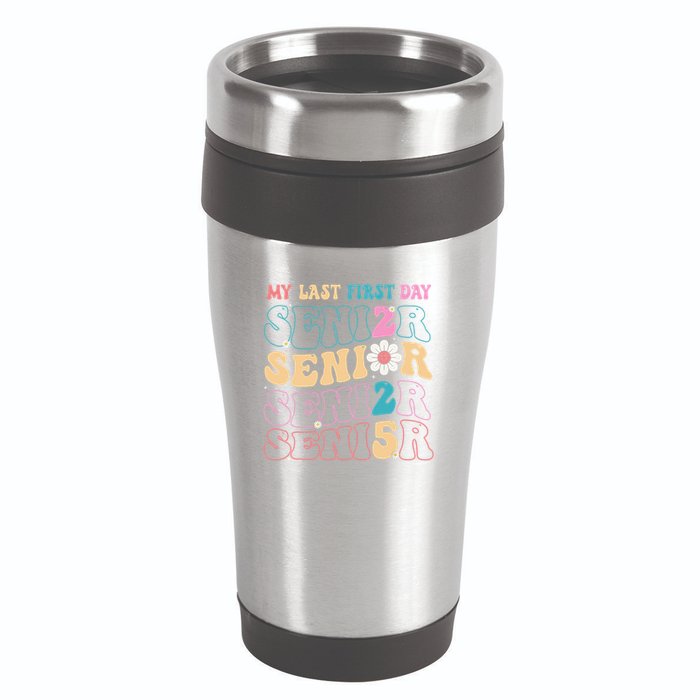 My Last First Day Senior 2025 Back To School Class Groovy 16oz Travel Tumbler