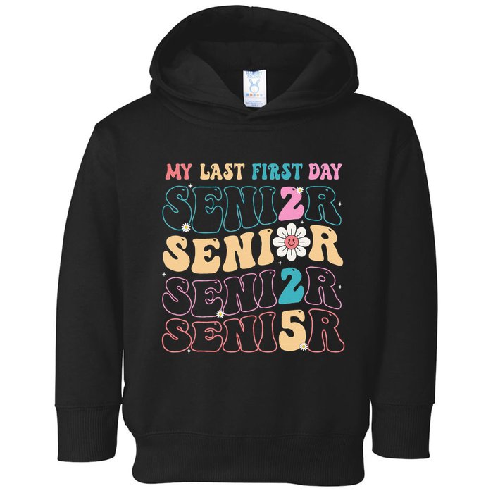 My Last First Day Senior 2025 Back To School Class Groovy Toddler Hoodie