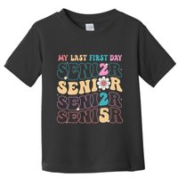 My Last First Day Senior 2025 Back To School Class Groovy Toddler T-Shirt