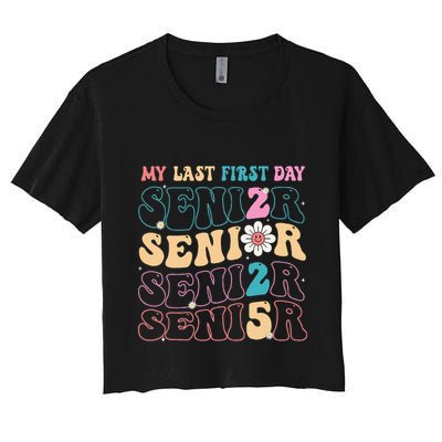 My Last First Day Senior 2025 Back To School Class Groovy Crop Top