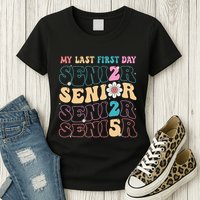 My Last First Day Senior 2025 Back To School Class Groovy Womens T-Shirt