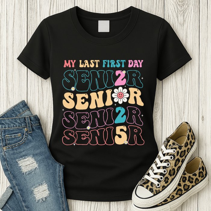 My Last First Day Senior 2025 Back To School Class Groovy Womens T-Shirt