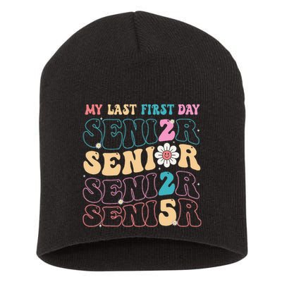 My Last First Day Senior 2025 Back To School Class Groovy Short Acrylic Beanie