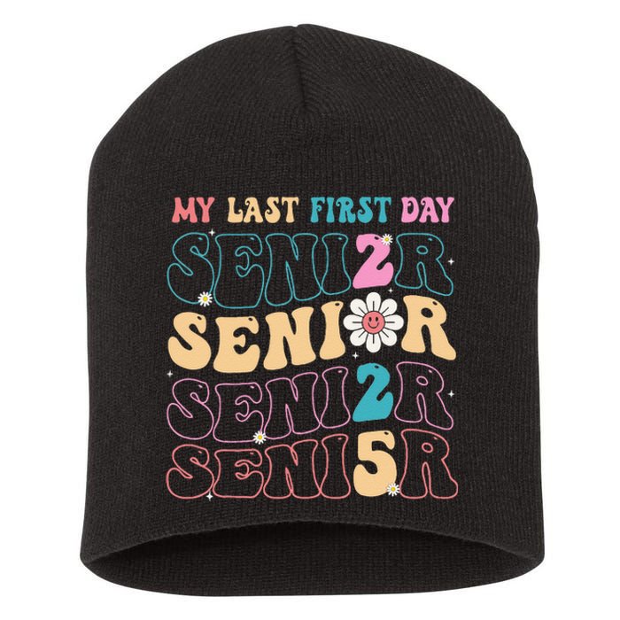 My Last First Day Senior 2025 Back To School Class Groovy Short Acrylic Beanie