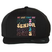 My Last First Day Senior 2025 Back To School Class Groovy Wool Snapback Cap