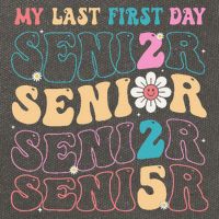 My Last First Day Senior 2025 Back To School Class Groovy Cotton Canvas Backpack