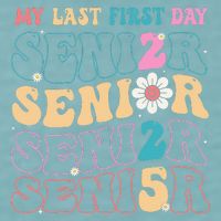 My Last First Day Senior 2025 Back To School Class Groovy Sueded Cloud Jersey T-Shirt