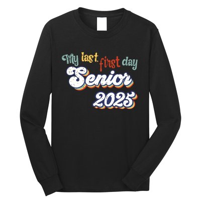 My Last First Day Senior 2025 Back To School Vintage Cool Long Sleeve Shirt