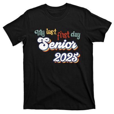 My Last First Day Senior 2025 Back To School Vintage Cool T-Shirt