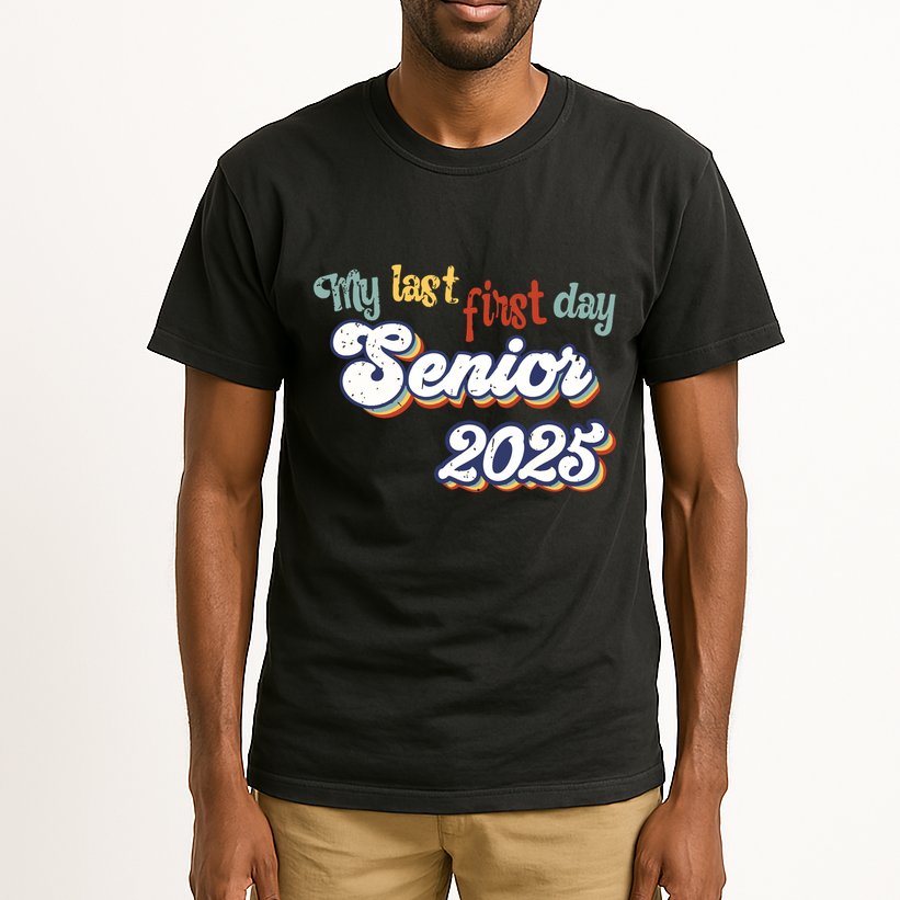 My Last First Day Senior 2025 Back To School Vintage Cool Tall T-Shirt