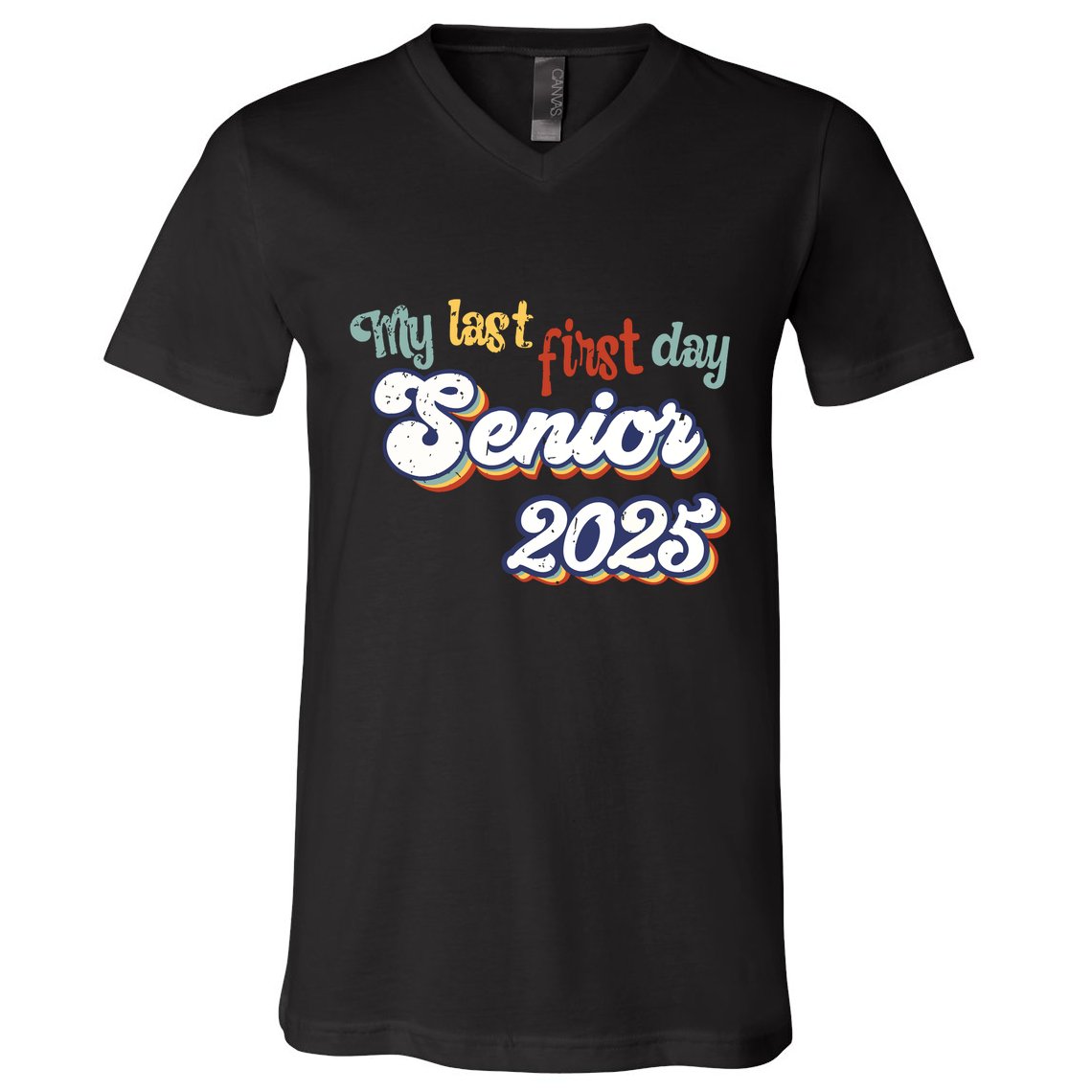 My Last First Day Senior 2025 Back To School Vintage Cool V-Neck T-Shirt