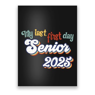 My Last First Day Senior 2025 Back To School Vintage Cool Poster