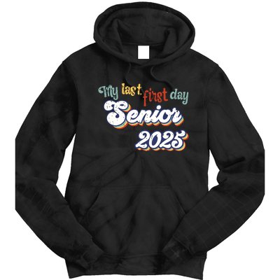 My Last First Day Senior 2025 Back To School Vintage Cool Tie Dye Hoodie