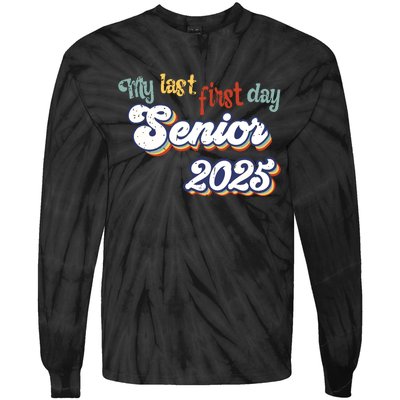 My Last First Day Senior 2025 Back To School Vintage Cool Tie-Dye Long Sleeve Shirt