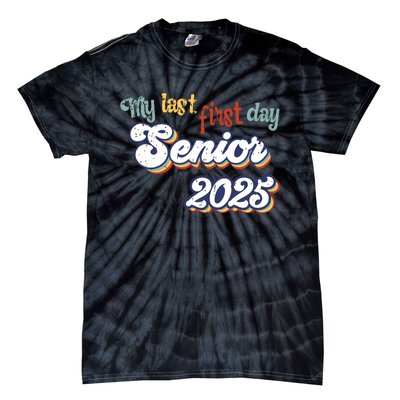 My Last First Day Senior 2025 Back To School Vintage Cool Tie-Dye T-Shirt