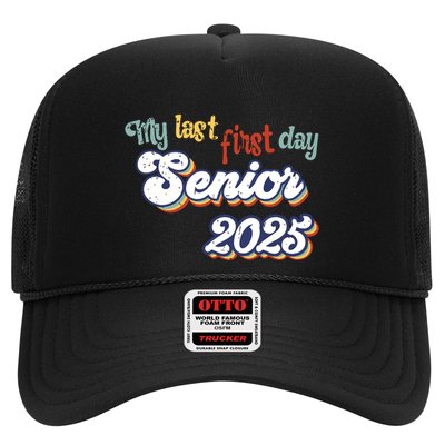 My Last First Day Senior 2025 Back To School Vintage Cool Trucker Hat