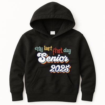 My Last First Day Senior 2025 Back To School Vintage Cool Kids Hoodie