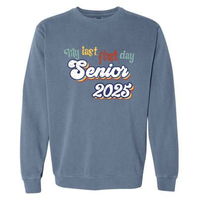 My Last First Day Senior 2025 Back To School Vintage Cool Garment-Dyed Sweatshirt