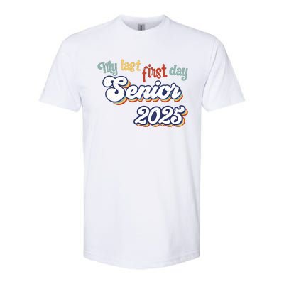 My Last First Day Senior 2025 Back To School Vintage Cool Softstyle CVC T-Shirt