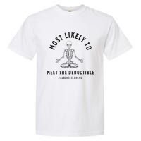 Most Likely Funny Deductible Chronic Condition Illness Garment-Dyed Heavyweight T-Shirt