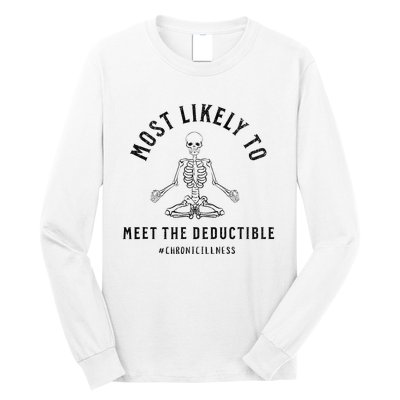 Most Likely Funny Deductible Chronic Condition Illness Long Sleeve Shirt