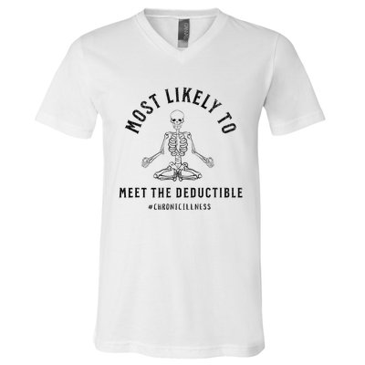 Most Likely Funny Deductible Chronic Condition Illness V-Neck T-Shirt