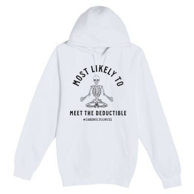 Most Likely Funny Deductible Chronic Condition Illness Premium Pullover Hoodie