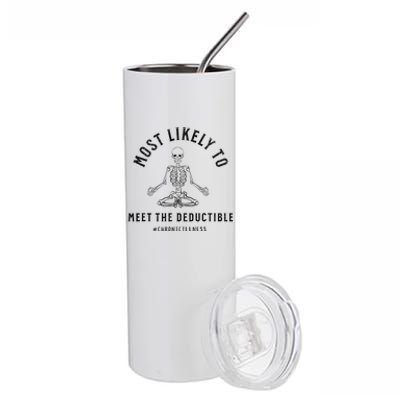 Most Likely Funny Deductible Chronic Condition Illness Stainless Steel Tumbler