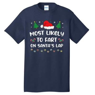 Most Likely Fart Santa Lap Lights Decor Christmas Tree Party Tall T-Shirt