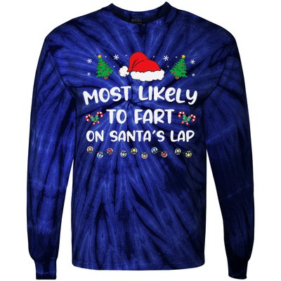 Most Likely Fart Santa Lap Lights Decor Christmas Tree Party Tie-Dye Long Sleeve Shirt