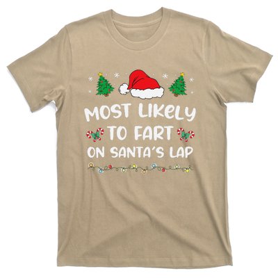 Most Likely Fart Santa Lap Lights Decor Christmas Tree Party T-Shirt