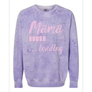 Mama Loading Future Mom Funny New Mommy Mother Soon To Be Colorblast Crewneck Sweatshirt