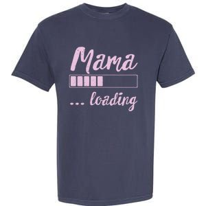 Mama Loading Future Mom Funny New Mommy Mother Soon To Be Garment-Dyed Heavyweight T-Shirt