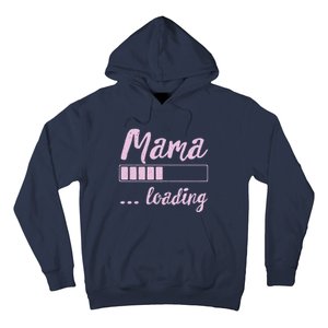 Mama Loading Future Mom Funny New Mommy Mother Soon To Be Hoodie