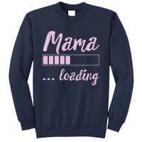 Mama Loading Future Mom Funny New Mommy Mother Soon To Be Sweatshirt