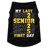 My Last First Day Senior 2025 Back To School Class Of 2025 Doggie Tank