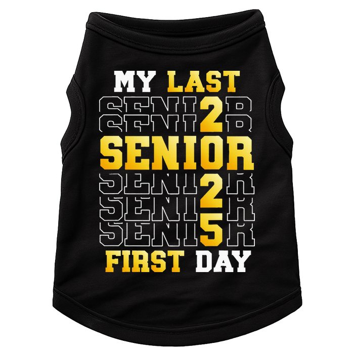 My Last First Day Senior 2025 Back To School Class Of 2025 Doggie Tank