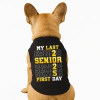 My Last First Day Senior 2025 Back To School Class Of 2025 Doggie Tank