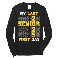 My Last First Day Senior 2025 Back To School Class Of 2025 Long Sleeve Shirt