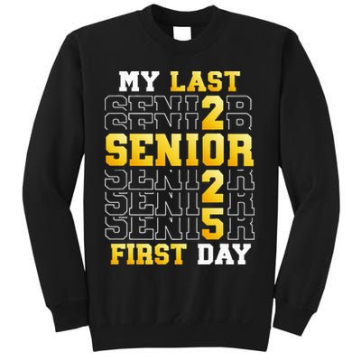 My Last First Day Senior 2025 Back To School Class Of 2025 Sweatshirt