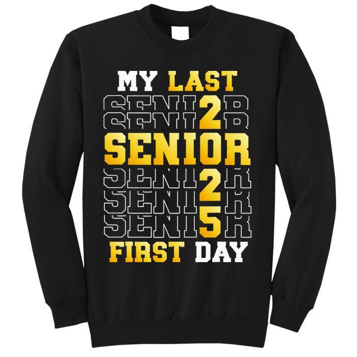 My Last First Day Senior 2025 Back To School Class Of 2025 Sweatshirt