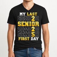 My Last First Day Senior 2025 Back To School Class Of 2025 V-Neck T-Shirt