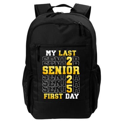 My Last First Day Senior 2025 Back To School Class Of 2025 Backpack