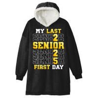 My Last First Day Senior 2025 Back To School Class Of 2025 Hooded Wearable Blanket